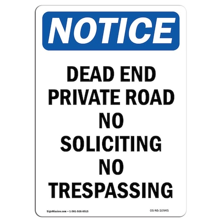 Signmission OSHA Notice Sign, Dead End Private Road No Soliciting, 7in X 5in Decal, 5" W, 7" L, Portrait OS-NS-D-57-V-10945